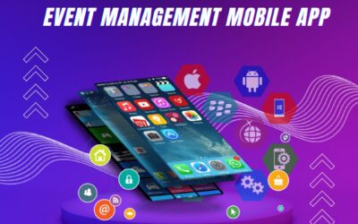 Event Management Mobile App: The Smartest Way to Plan, Organize & Execute Events